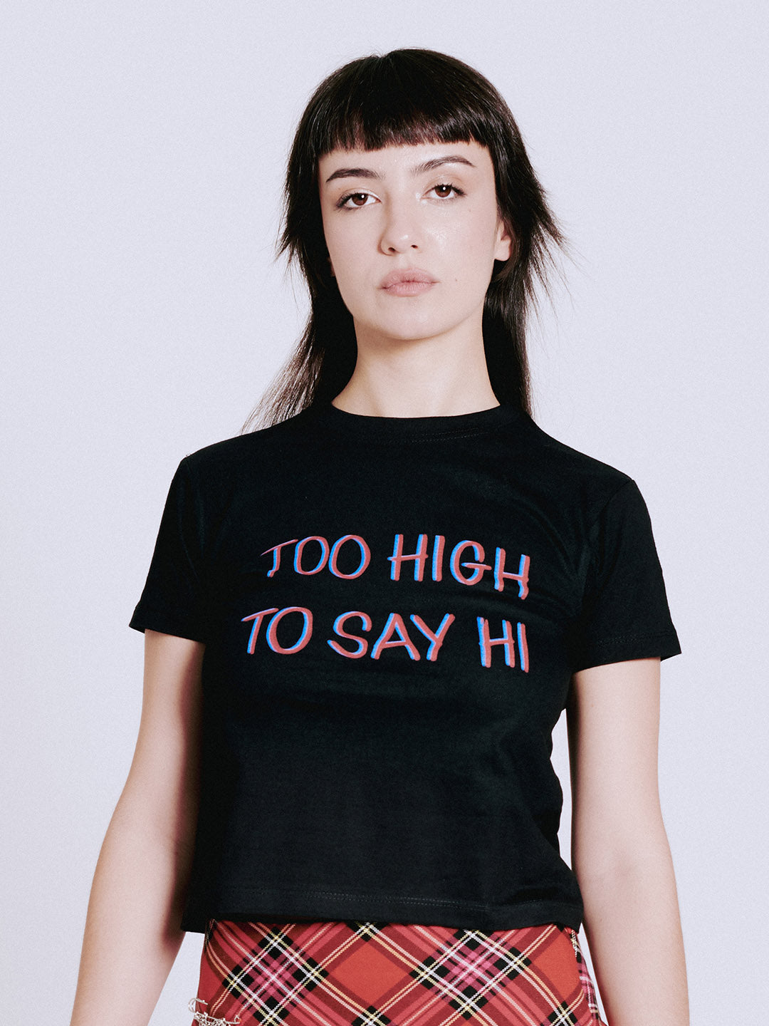 TOO HIGH TO SAY HI